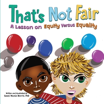 Paperback That's Not Fair: A Lesson on Equity Versus Equality Book