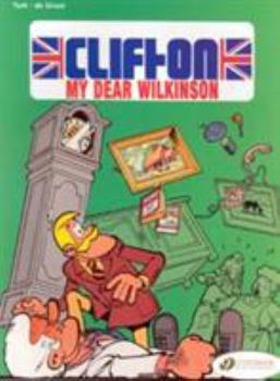 Clifton 1 : Ce cher Wilkinson - Book #1 of the Clifton