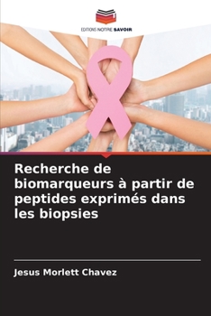 Paperback Recherche de biomarqueurs à partir de peptides exprimés dans les biopsies [French] Book