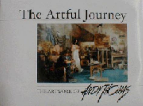 Hardcover The Artful Journey: The Artwork of Andy Thomas Book