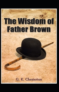 Paperback The Wisdom of Father Brown (Annotated Original Edition) Book