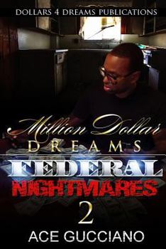 Paperback Million Dollar Dreams And Federal Nightmares 2 Book