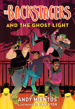 The Backstagers and the Ghost Light - Book #1 of the Backstagers