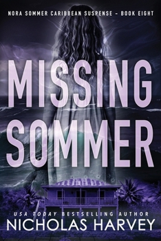 Paperback Missing Sommer: Nora Sommer Caribbean Suspense Book