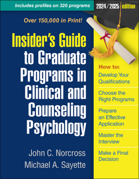Paperback Insider's Guide to Graduate Programs in Clinical and Counseling Psychology: 2024/2025 Edition Book