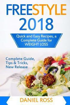 Paperback Freestyle 2018: Quick and Easy Recipes, a Complete Guide for WEIGHT LOSS Book