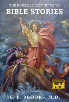 Paperback The Nonbeliever's Guide to Bible Stories Book