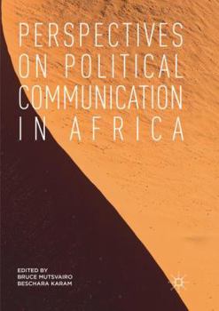 Paperback Perspectives on Political Communication in Africa Book