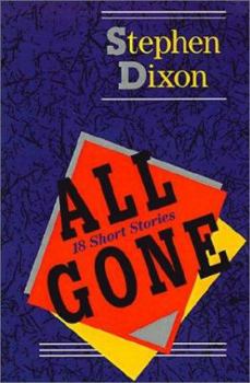Paperback All Gone: 18 Short Stories Book