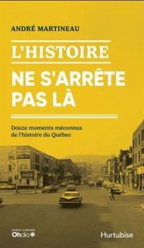 Paperback L'HISTOIRE NE S'ARRETE PAS LA [French] Book
