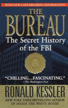 Mass Market Paperback The Bureau: The Secret History of the FBI Book