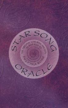 Hardcover Star Song Oracle: The Original Lemurian Amulets As Revealed to Delfina Rose Book