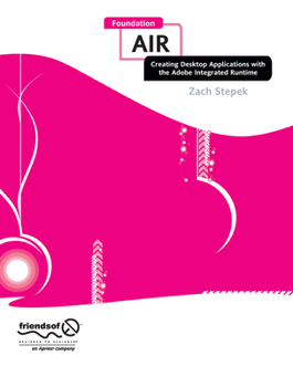 Paperback Foundation Air: Creating Desktop Applications with the Adobe Integrated Runtime Book