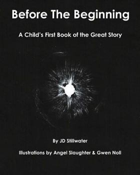 Paperback Before The Beginning: A Child's First Book of the Great Story Book