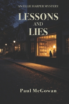 Ellie Harper: Lessons and Lies (Ellie Harper Mysteries)