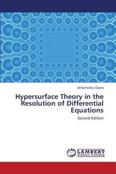 Paperback Hypersurface Theory in the Resolution of Differential Equations Book
