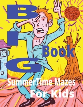 Paperback Big SummerTime Mazes Book for Kids Book