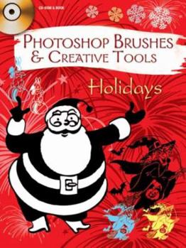 Paperback Photoshop Brushes & Creative Tools: Holidays Book