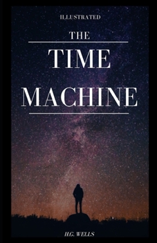 Paperback The Time Machine Illustrated Book