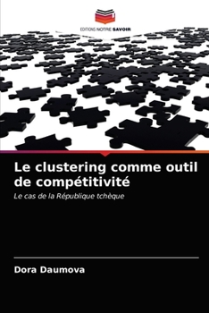 Paperback Le clustering comme outil de compétitivité [French] Book