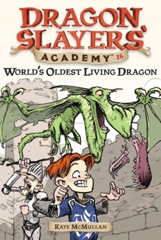 Paperback World's Oldest Living Dragon: Dragon Slayer's Academy 16 Book