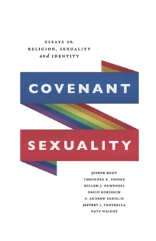 Paperback Covenant Sexuality: Essays on Religion, Sexuality, and Identity: Essays on Book