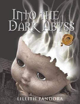 Paperback Into the Dark Abyss Book