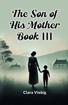 Paperback The Son of His Mother BOOK III Book