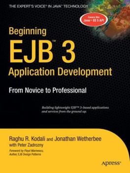Paperback Beginning Ejb 3 Application Development: From Novice to Professional Book
