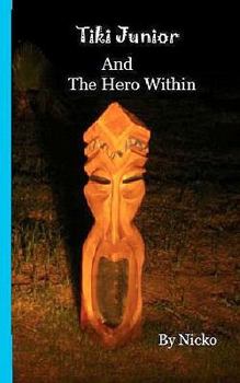 Paperback Tiki Junior: And The Hero within Book