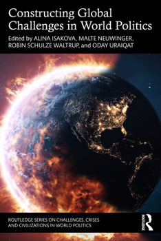 Paperback Constructing Global Challenges in World Politics Book