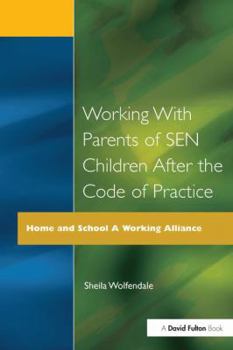 Hardcover Working with Parents of SEN Children after the Code of Practice Book