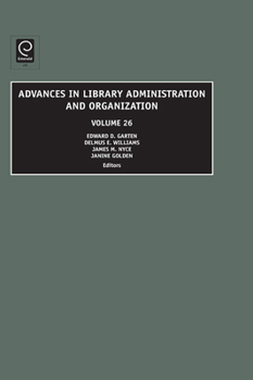 Hardcover Advances in Library Administration and Organization Book