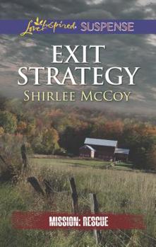 Exit Strategy - Book #3 of the Mission: Rescue