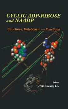 Hardcover Cyclic Adp-Ribose and Naadp: Structures, Metabolism and Functions Book