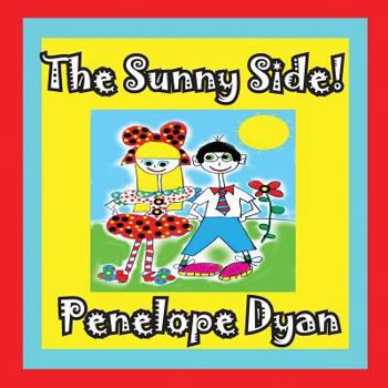 Paperback The Sunny Side! [Large Print] Book