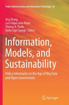 Paperback Information, Models, and Sustainability: Policy Informatics in the Age of Big Data and Open Government Book