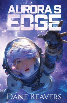 Aurora's Edge: A Space Age Adventure: Sabotage