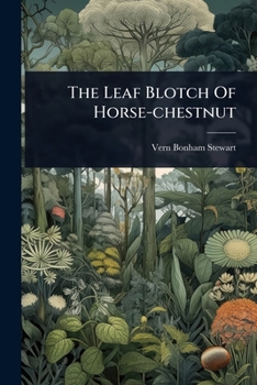 Paperback The Leaf Blotch Of Horse-chestnut Book