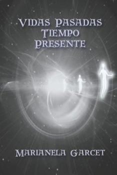Paperback Vidas Pasadas-Tiempo Presente [Spanish] Book