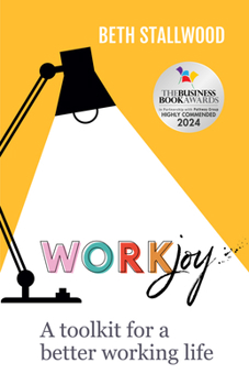 Paperback Workjoy: A Toolkit for a Better Working Life Book