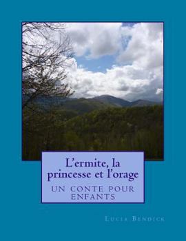Paperback L'ermite, la princesse et l'orage [French] Book