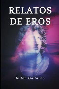 Paperback Relatos de Eros [Spanish] Book