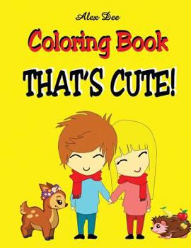 Paperback Coloring Book - That's Cute! Book