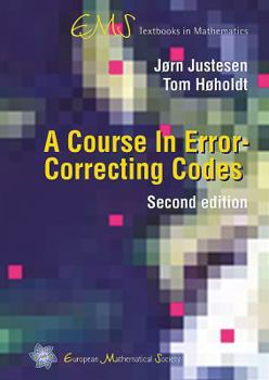 Hardcover A Course in Error-Correcting Codes (EMS Textbooks in Mathematics) Book