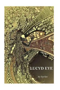 Paperback Lucyd Eye: Collection of 122 Poems Book