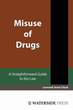 Paperback Misuse of Drugs: A Straightforward Guide to the Law Book