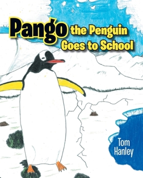 Paperback Pango the Penguin Goes to School Book