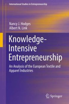 Hardcover Knowledge-Intensive Entrepreneurship: An Analysis of the European Textile and Apparel Industries Book