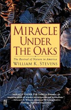 Paperback Miracle Under the Oaks: The Revival of Nature in America Book